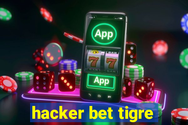 hacker bet tigre